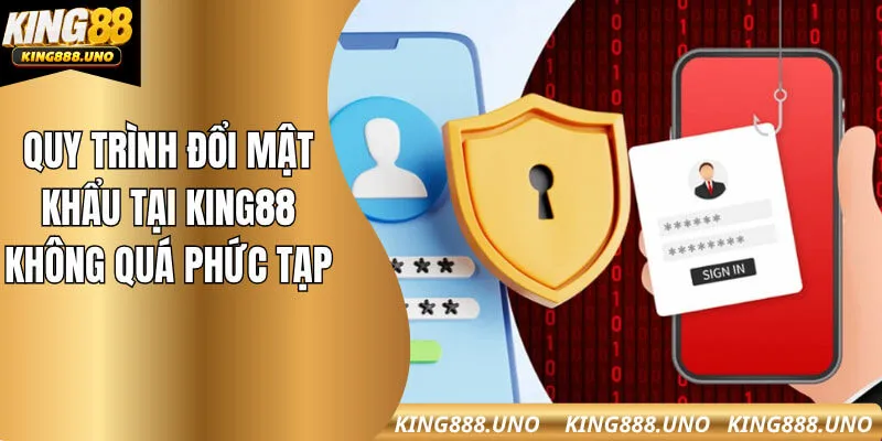 Quy trình đổi mật khẩu tại King88 không quá phức tạp